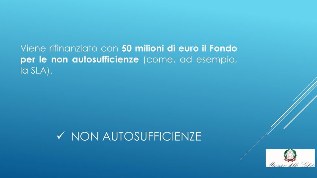 Viene rifinanziato con 50 milioni di euro il Fondo per le non autosufficienze (come, ad esempio, la SLA).