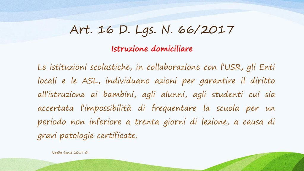 Art. 16 D. Lgs. N. 66/2017