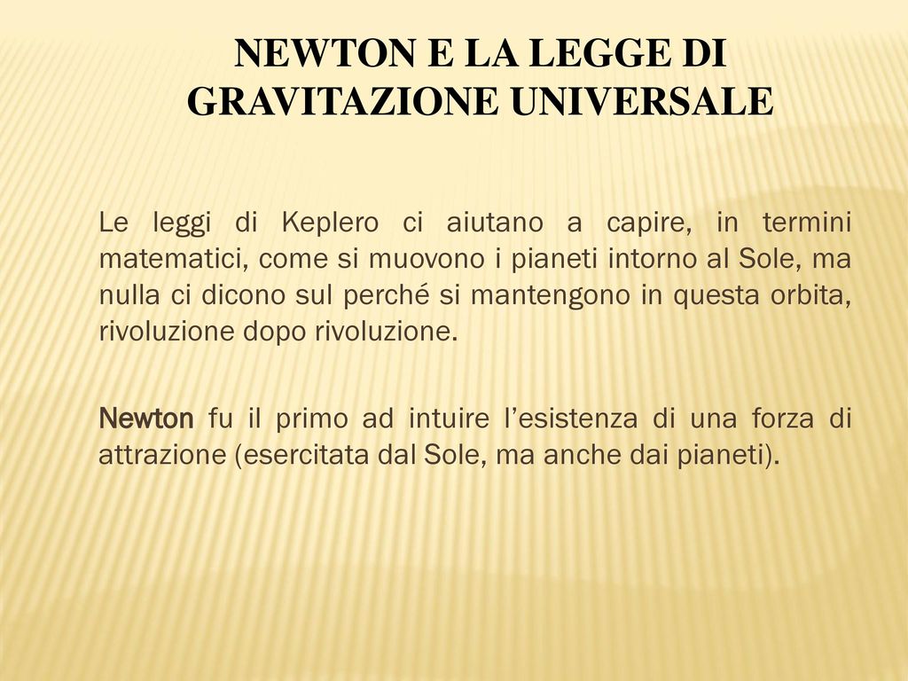 NEWTON E LA LEGGE DI GRAVITAZIONE UNIVERSALE