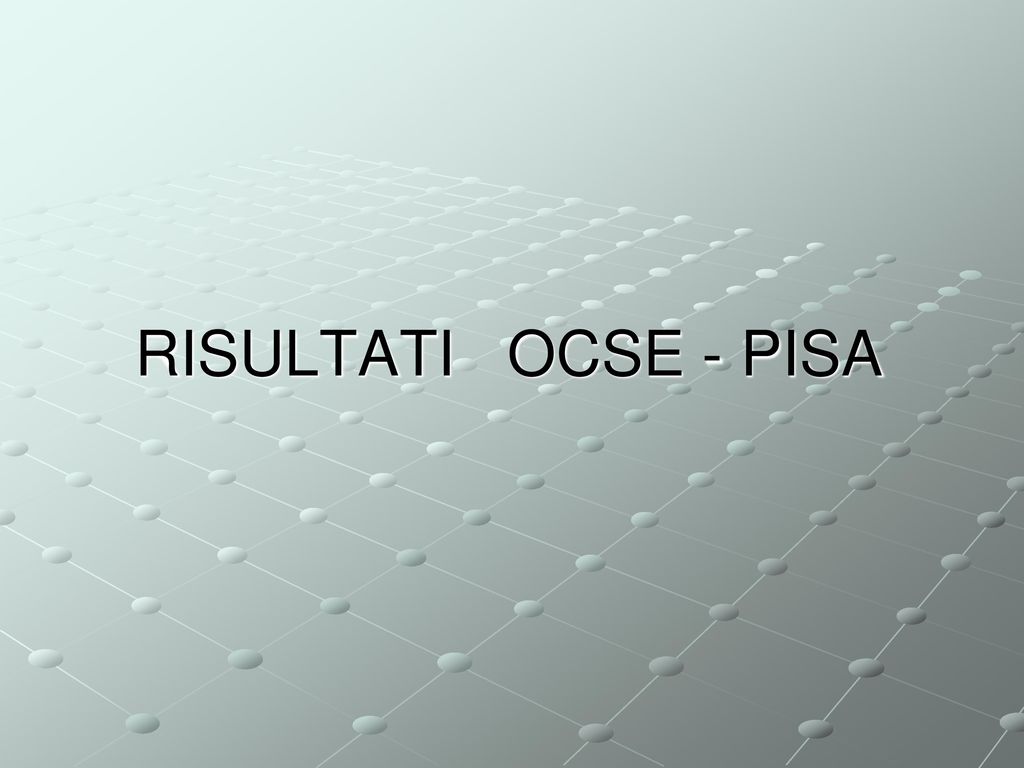 RISULTATI OCSE - PISA