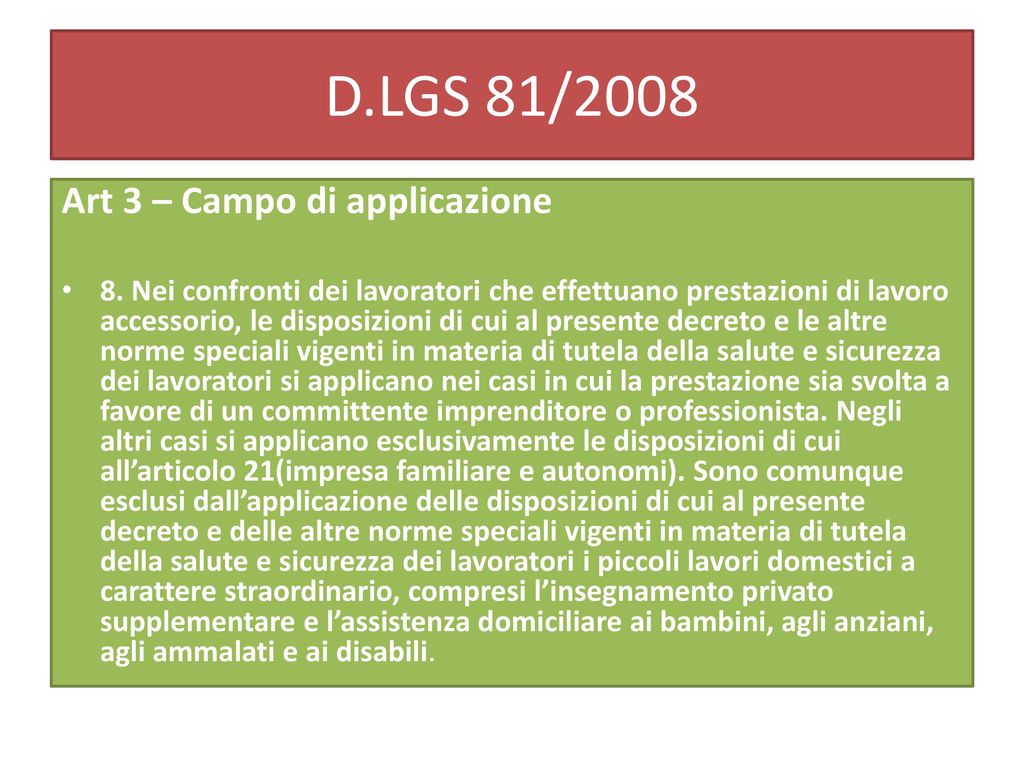 D.LGS 81/2008 Art 3 – Campo di applicazione