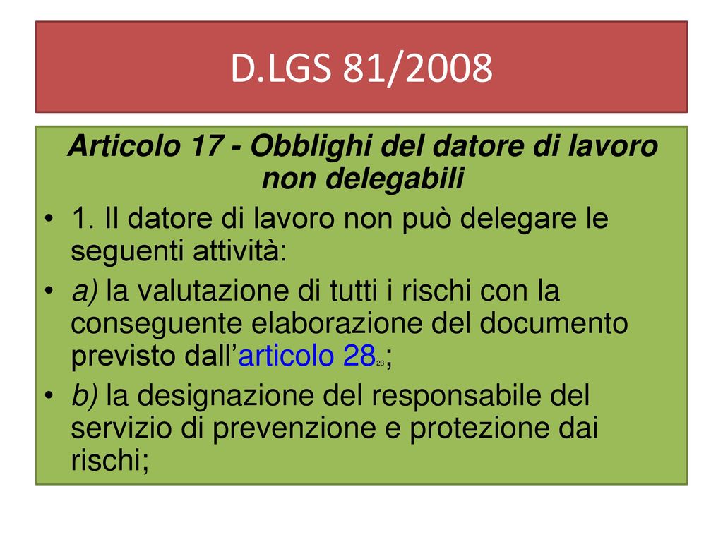 Articolo 17 - Obblighi del datore di lavoro non delegabili