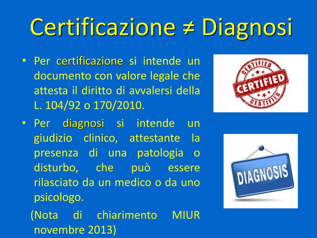 Certificazione ≠ Diagnosi