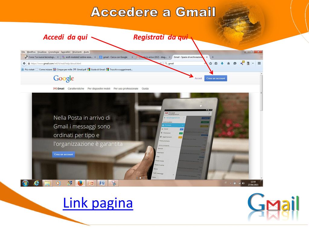 Accedere a Gmail Accedi da qui Registrati da qui Link pagina