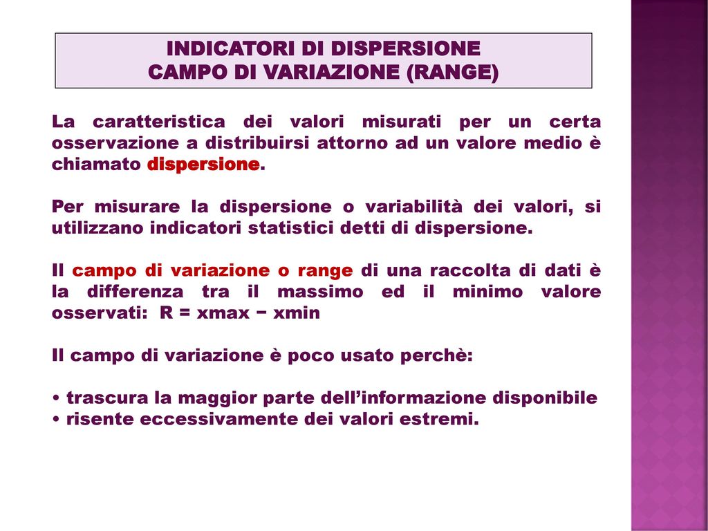 INDICATORI DI DISPERSIONE CAMPO DI VARIAZIONE (RANGE)