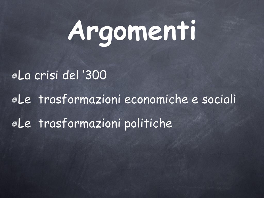 Argomenti La crisi del ‘300 Le trasformazioni economiche e sociali