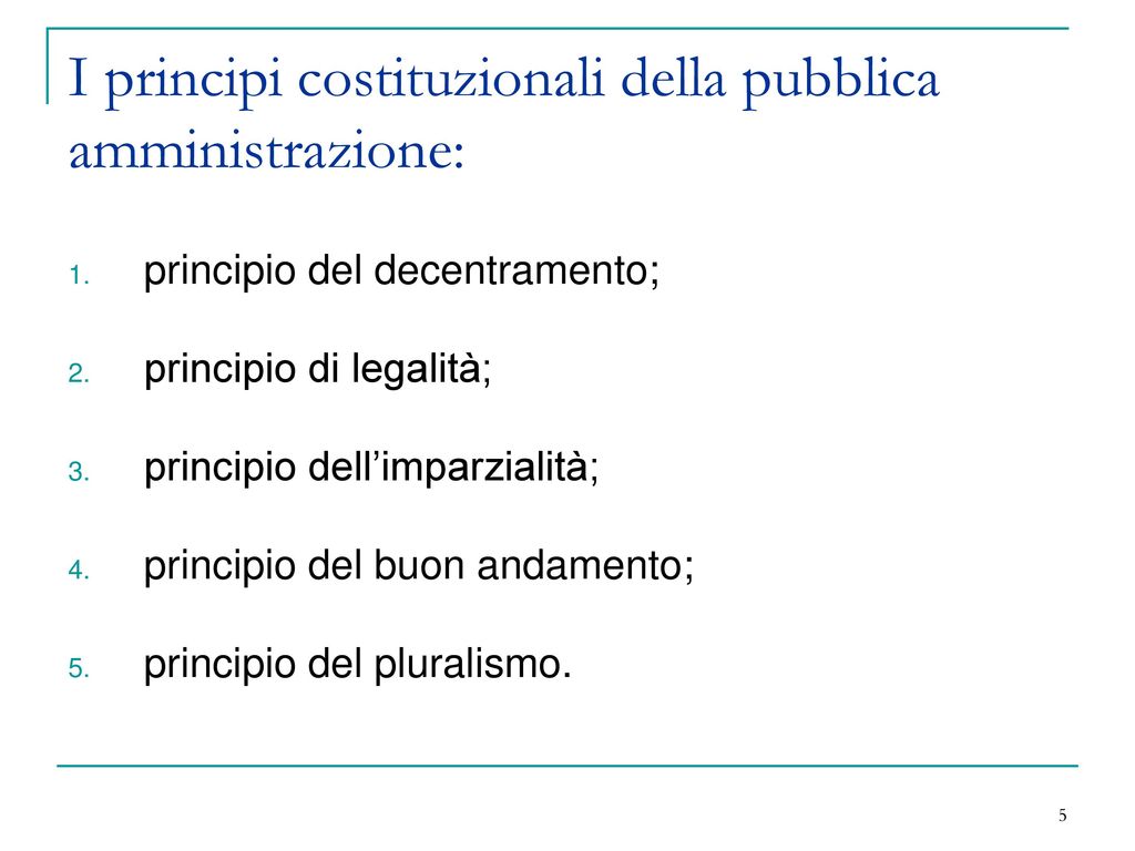 I principi costituzionali della pubblica amministrazione: