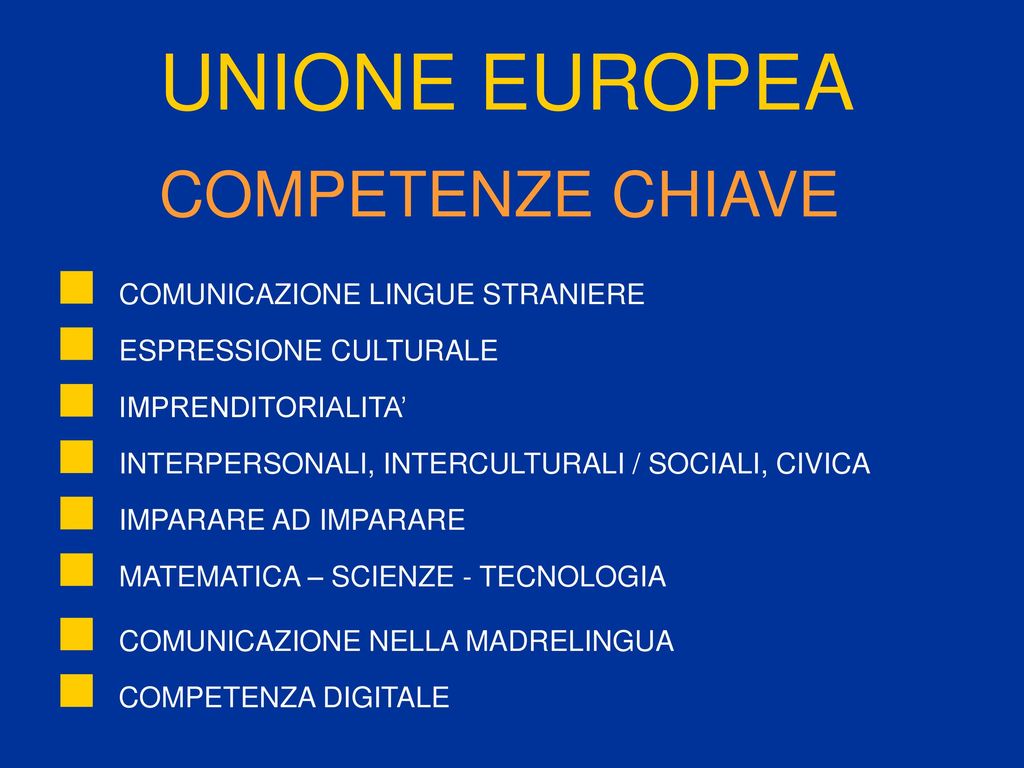 UNIONE EUROPEA COMPETENZE CHIAVE COMUNICAZIONE LINGUE STRANIERE