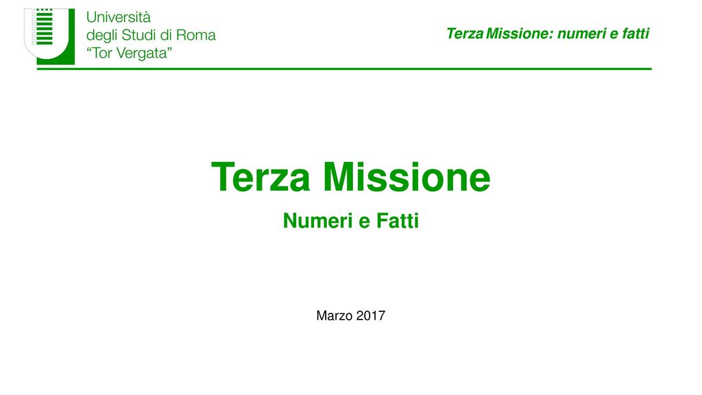 Terza Missione Numeri e Fatti Marzo 2017