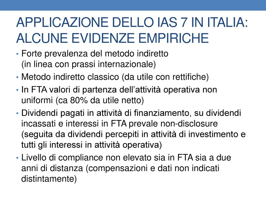 APPLICAZIONE DELLO IAS 7 IN ITALIA: ALCUNE EVIDENZE EMPIRICHE