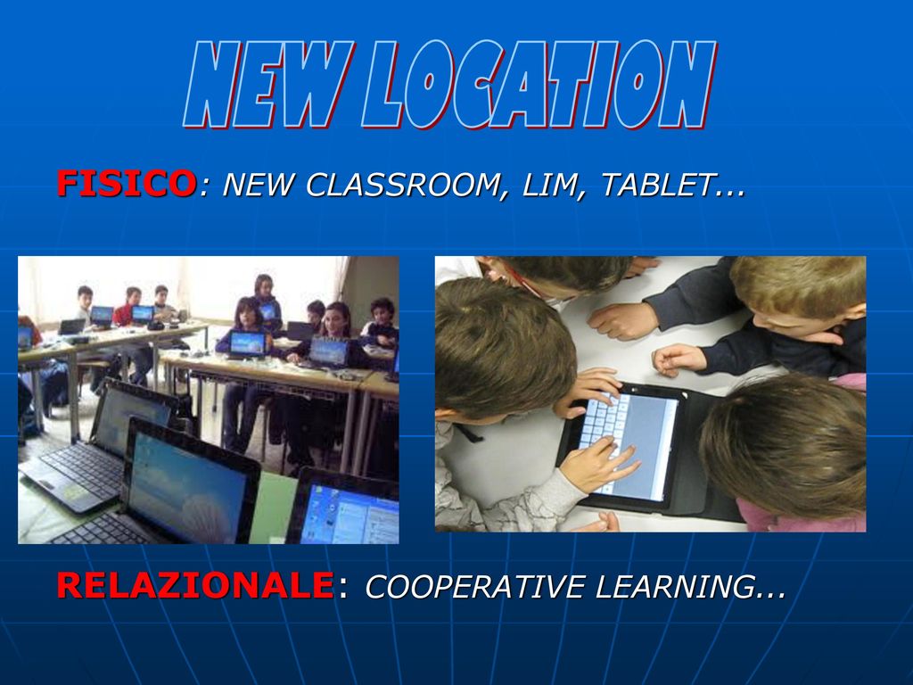 NEW LOCATION FISICO: NEW CLASSROOM, LIM, TABLET...