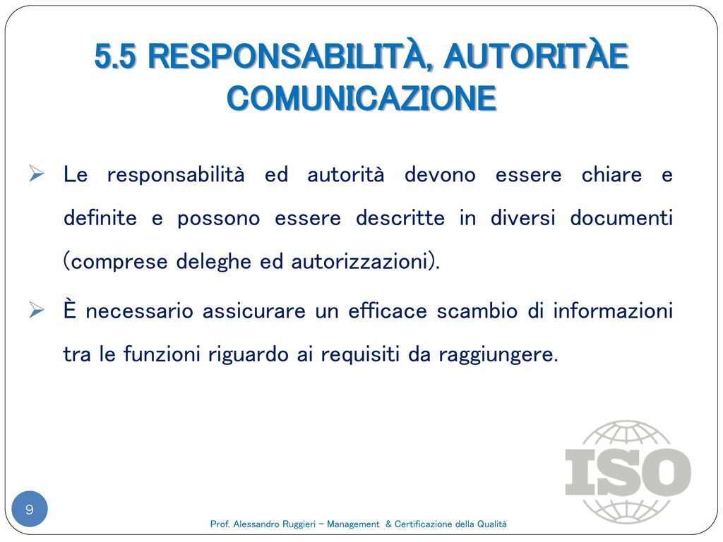 5.5 RESPONSABILITÀ, AUTORITÀE COMUNICAZIONE