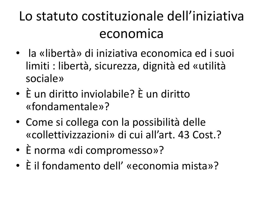Lo statuto costituzionale dell’iniziativa economica