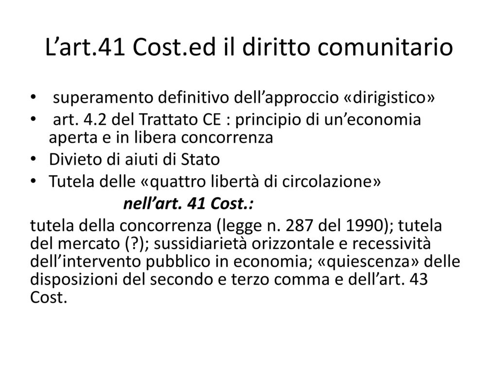 L’art.41 Cost.ed il diritto comunitario