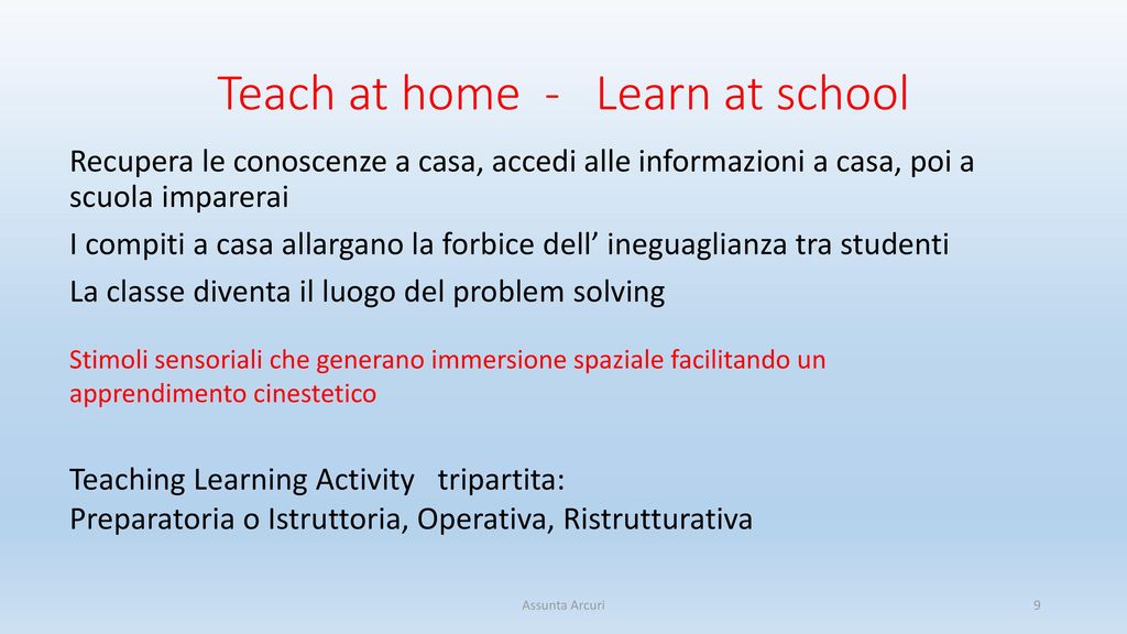 Teach at home - Learn at school