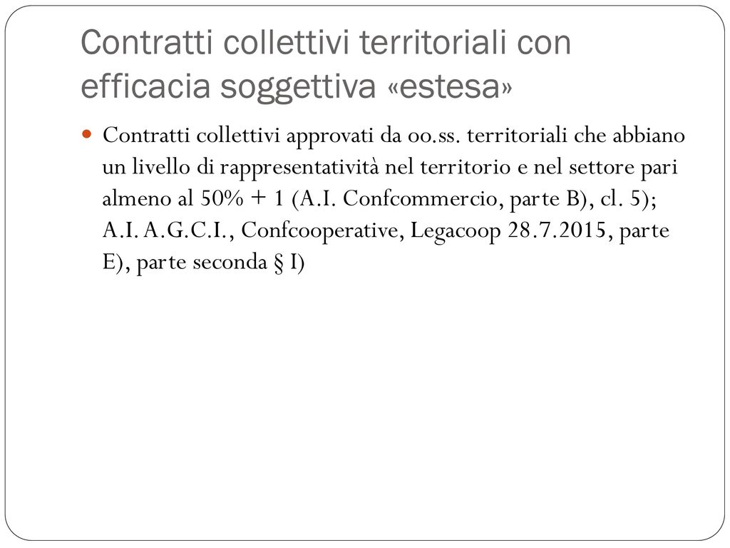 Contratti collettivi territoriali con efficacia soggettiva «estesa»