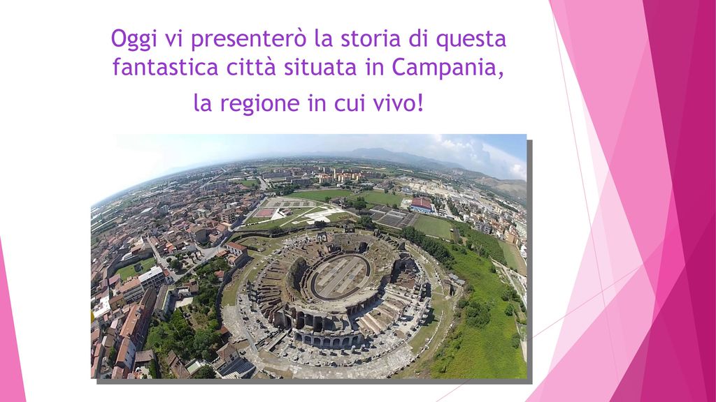Oggi vi presenterò la storia di questa fantastica città situata in Campania, la regione in cui vivo!