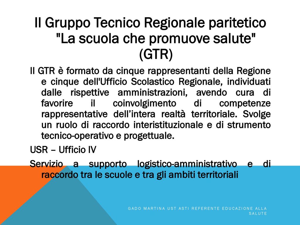 Il Gruppo Tecnico Regionale paritetico La scuola che promuove salute (GTR)