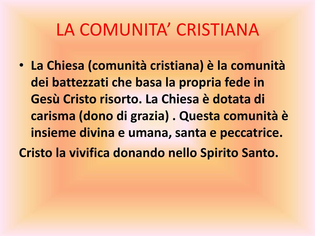 LA COMUNITA’ CRISTIANA