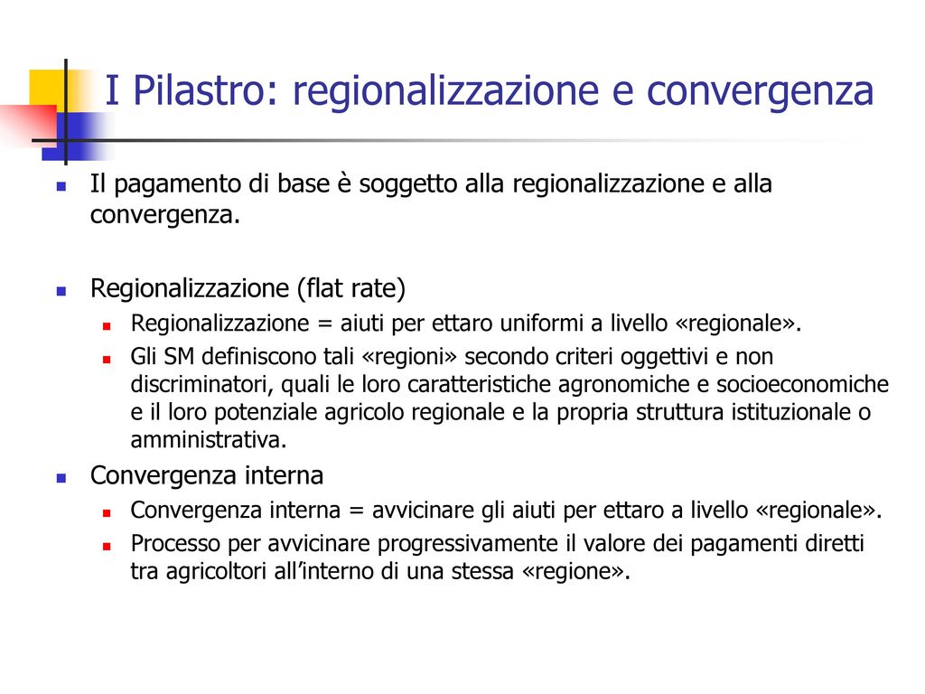 I Pilastro: regionalizzazione e convergenza
