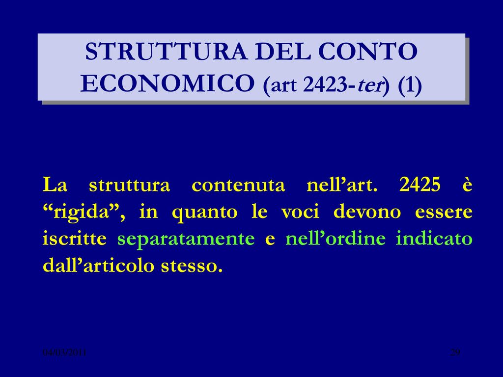 STRUTTURA DEL CONTO ECONOMICO (art 2423-ter) (1)