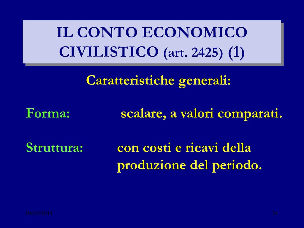 IL CONTO ECONOMICO CIVILISTICO (art. 2425) (1)