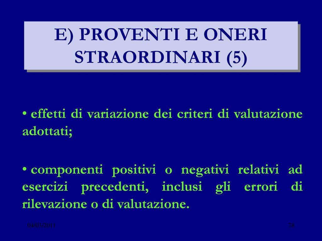E) PROVENTI E ONERI STRAORDINARI (5)