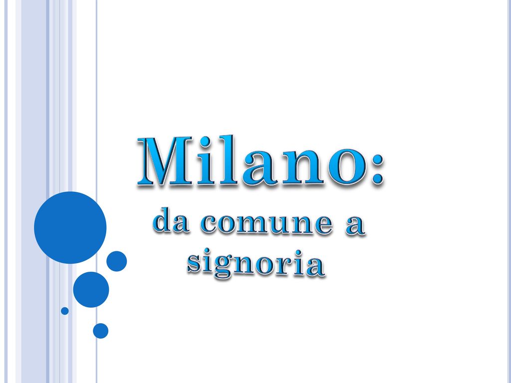 Milano: da comune a signoria