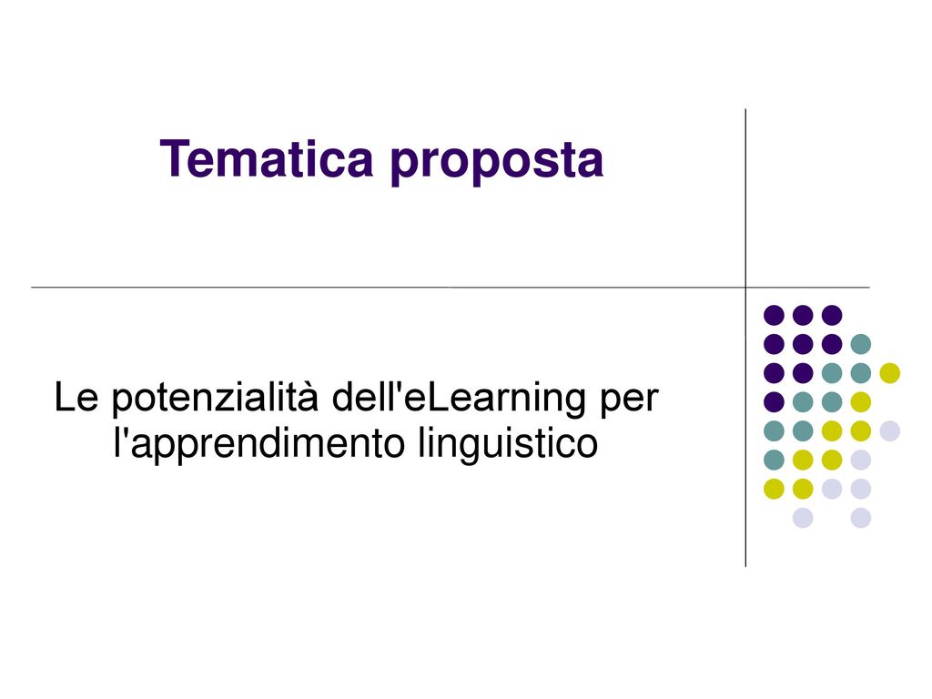 Le potenzialità dell eLearning per l apprendimento linguistico