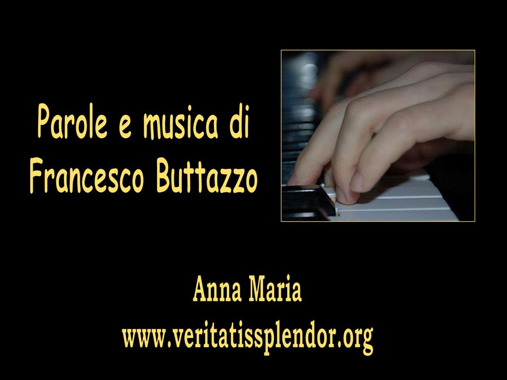 Parole e musica di Francesco Buttazzo
