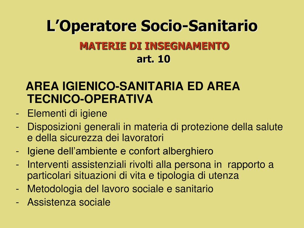L’Operatore Socio-Sanitario MATERIE DI INSEGNAMENTO art. 10