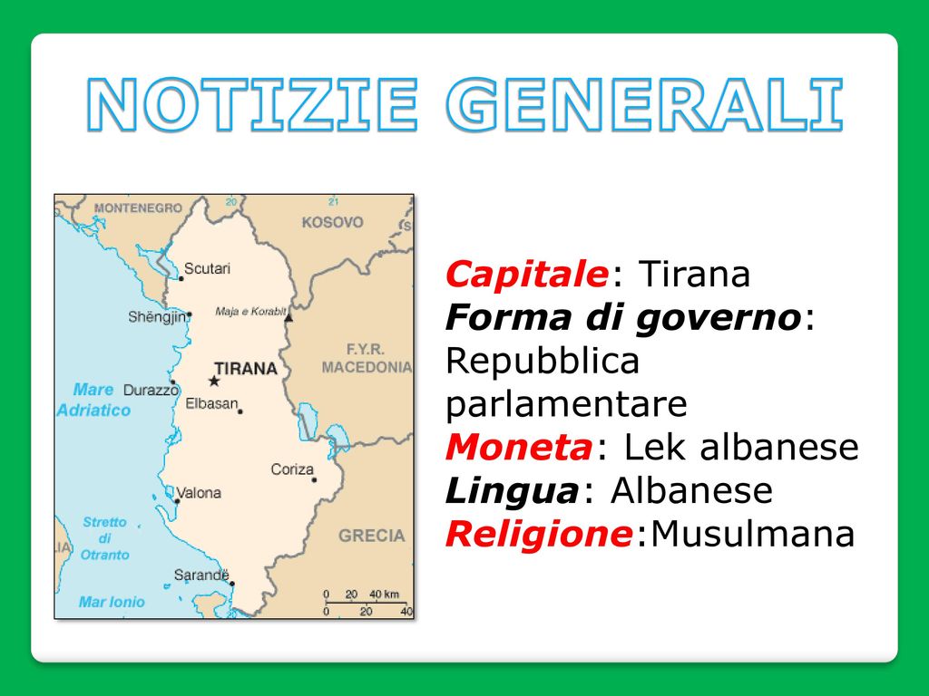 NOTIZIE GENERALI Capitale: Tirana