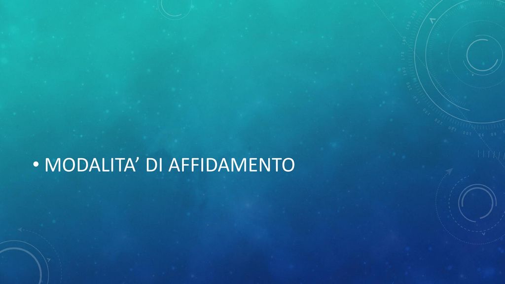 MODALITA’ DI AFFIDAMENTO - Ppt Scaricare