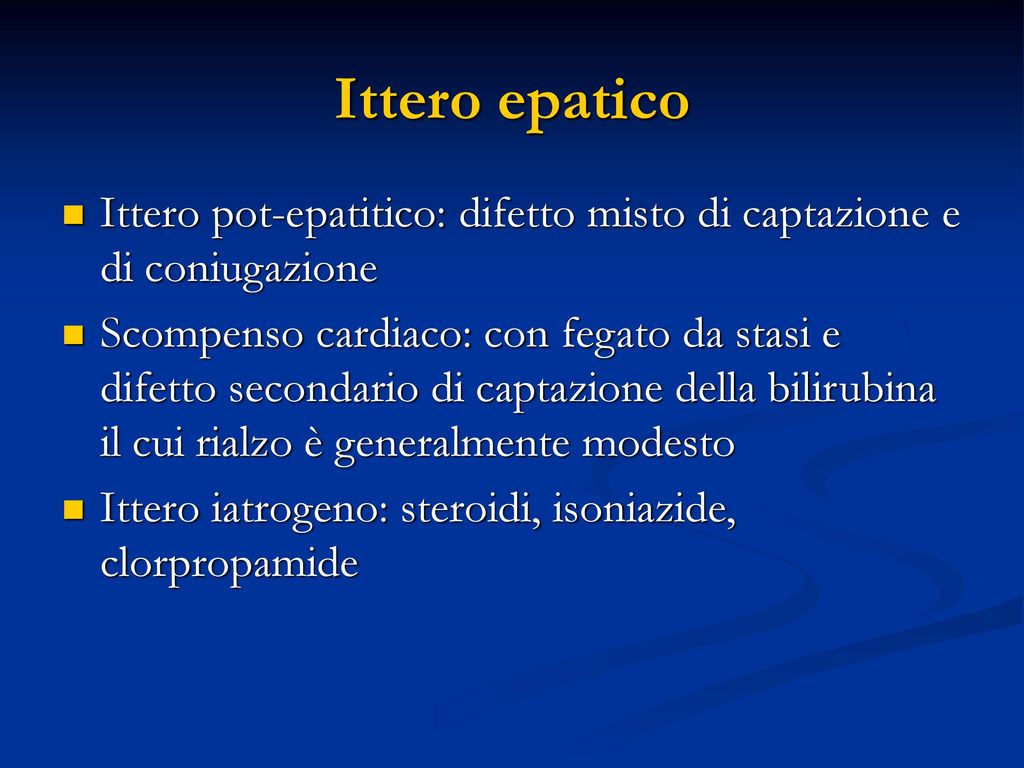 Ittero epatico Ittero pot-epatitico: difetto misto di captazione e di coniugazione.