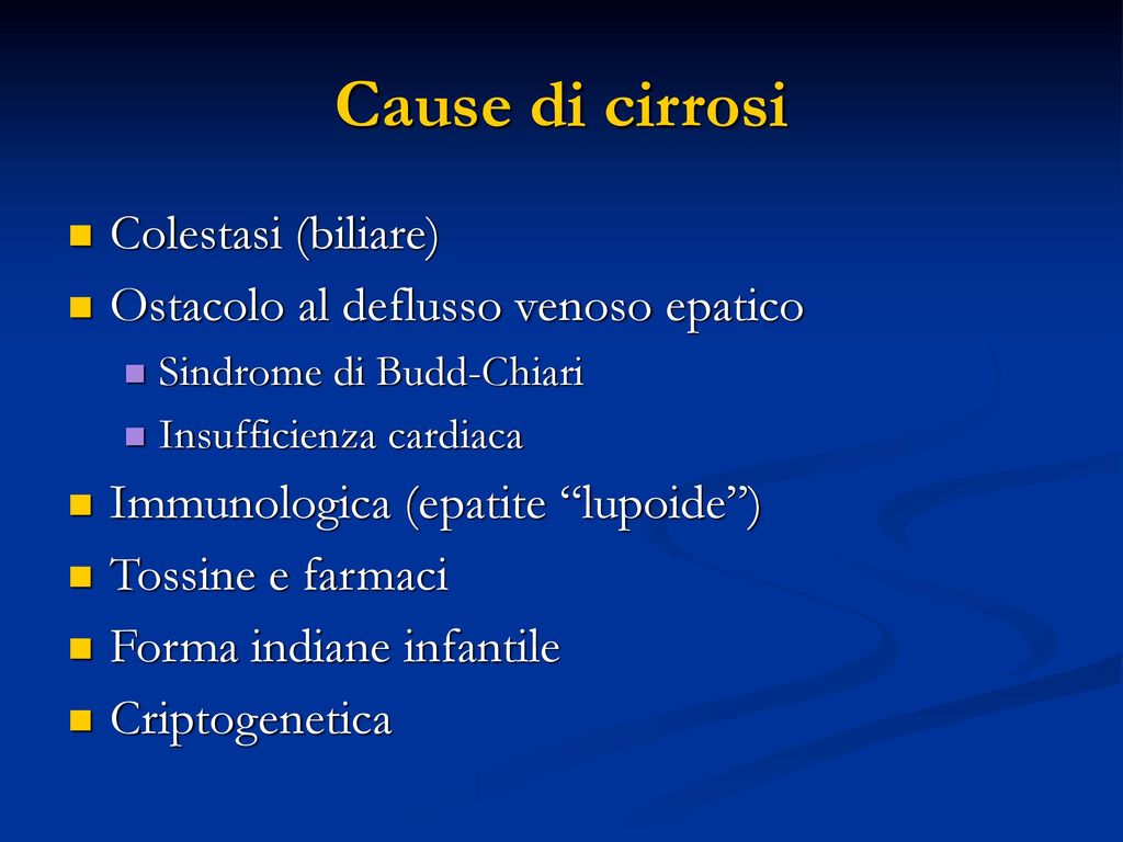 Cause di cirrosi Colestasi (biliare)