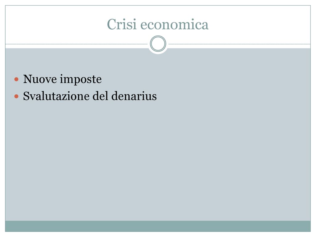 Crisi economica Nuove imposte Svalutazione del denarius