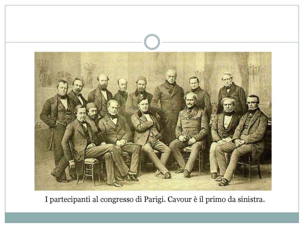 I partecipanti al congresso di Parigi. Cavour è il primo da sinistra.
