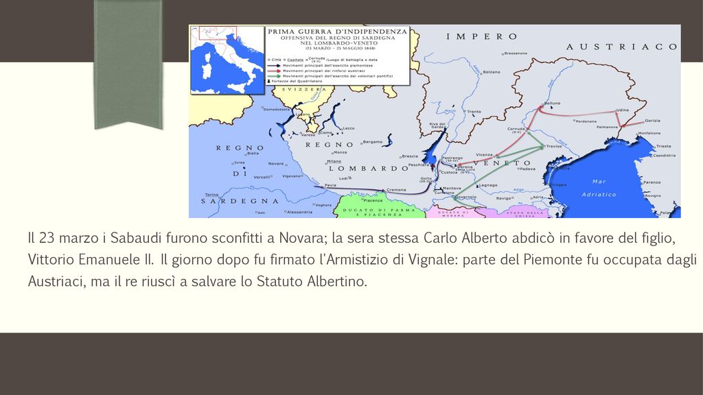 Il 23 marzo i Sabaudi furono sconfitti a Novara; la sera stessa Carlo Alberto abdicò in favore del figlio, Vittorio Emanuele II.