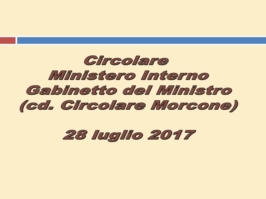 Gabinetto del Ministro (cd. Circolare Morcone) 28 luglio 2017