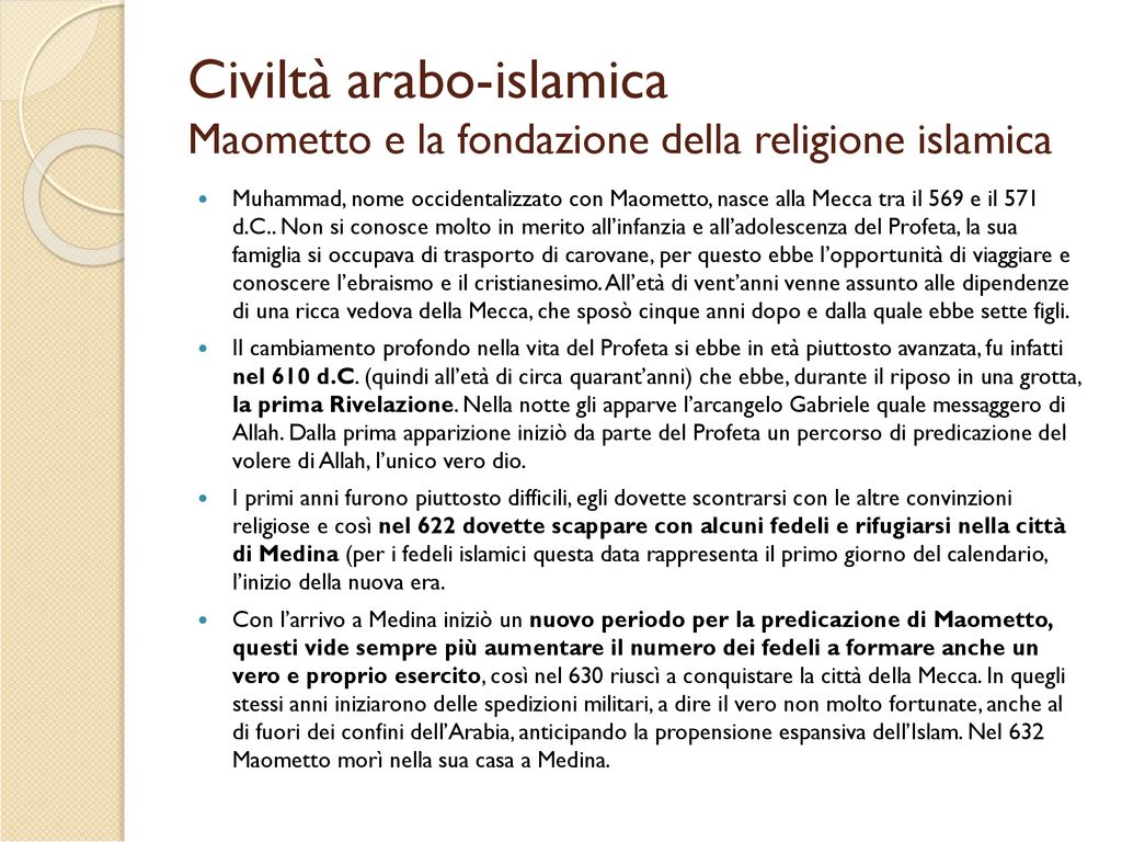 Civiltà arabo-islamica Maometto e la fondazione della religione islamica