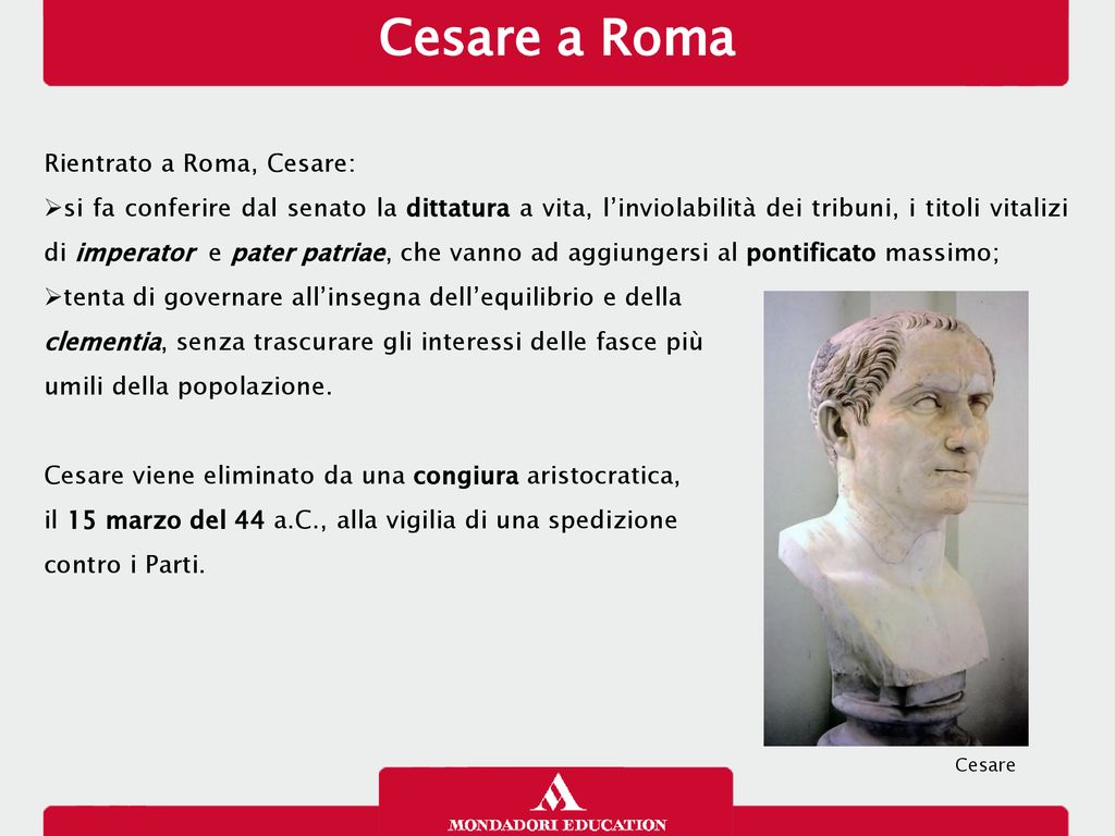 Cesare a Roma Rientrato a Roma, Cesare: