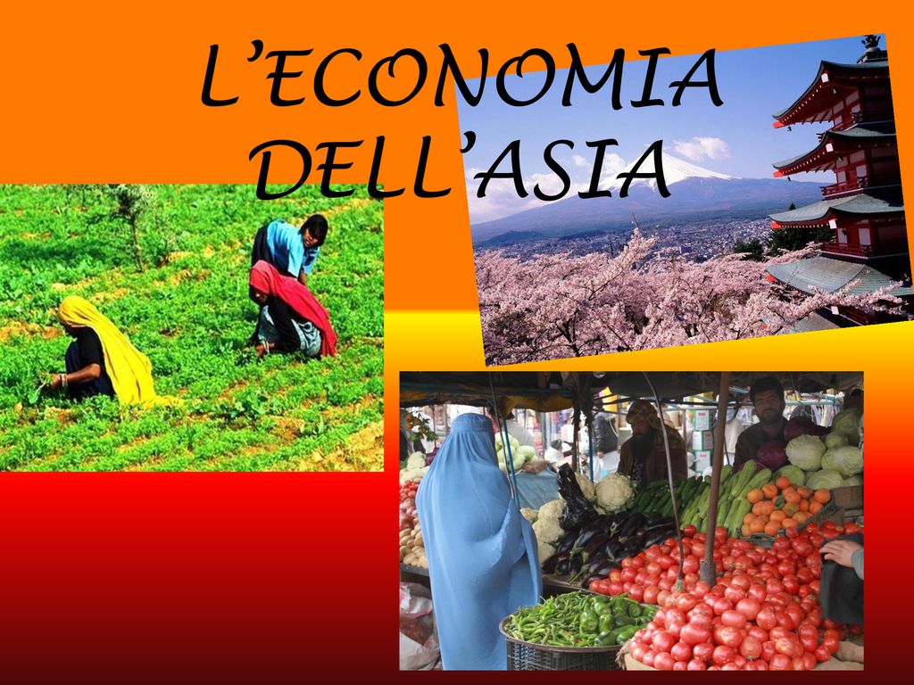 L’ECONOMIA DELL’ASIA. - Ppt Scaricare