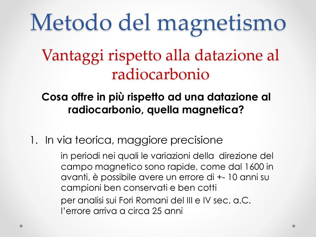 carbonio datazione campo magnetico