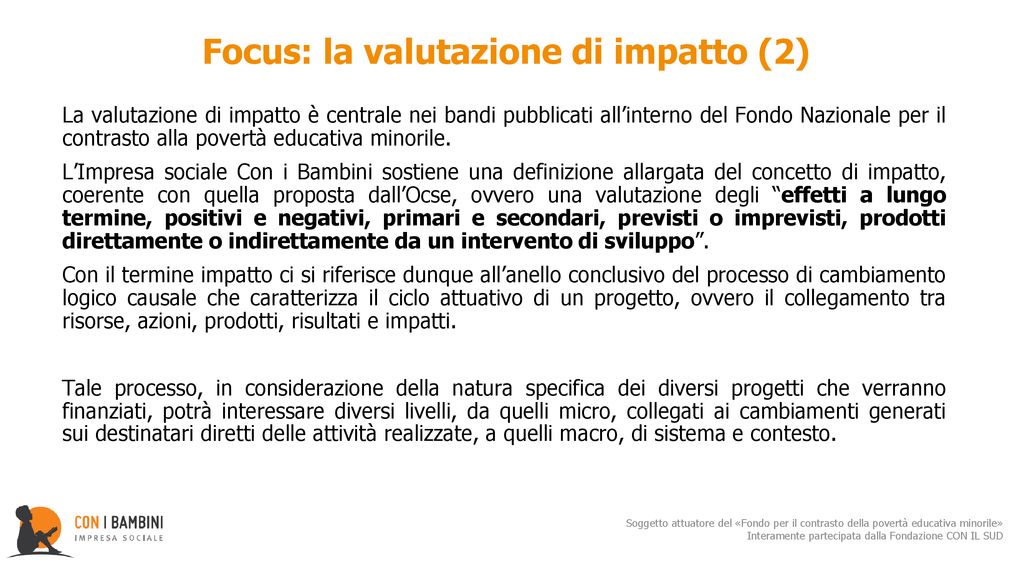Focus: la valutazione di impatto (2)