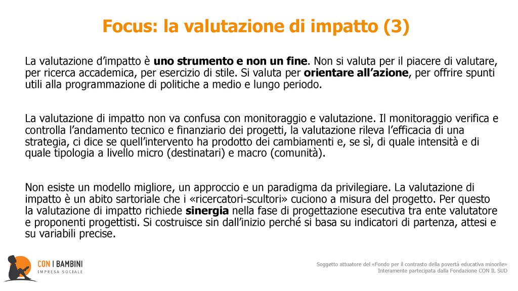 Focus: la valutazione di impatto (3)