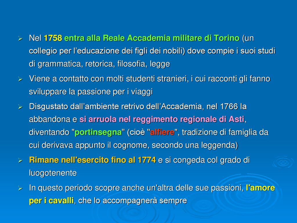 Nel 1758 entra alla Reale Accademia militare di Torino (un collegio per l’educazione dei figli dei nobili) dove compie i suoi studi di grammatica, retorica, filosofia, legge