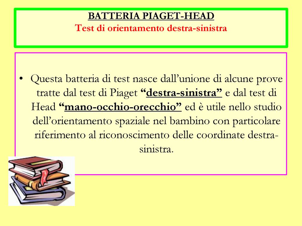 BATTERIA PIAGET-HEAD Test di orientamento destra-sinistra