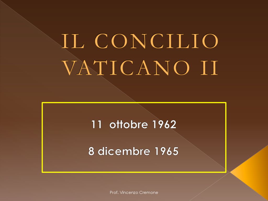 IL CONCILIO VATICANO II - Ppt Scaricare