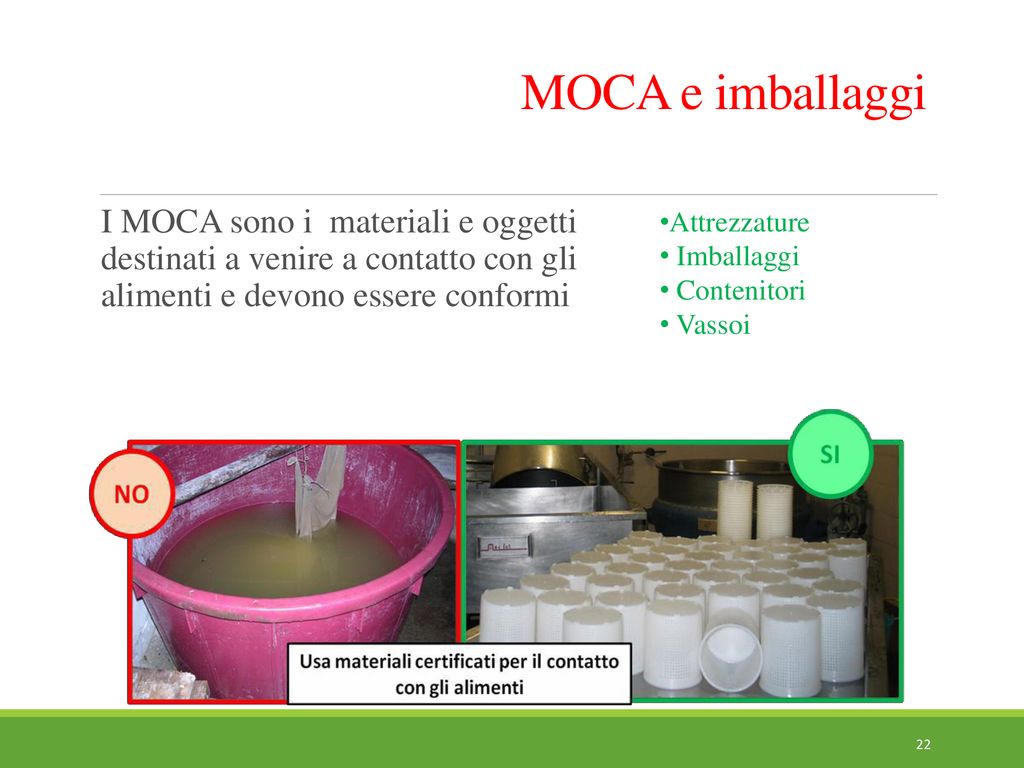 MOCA e imballaggi I MOCA sono i materiali e oggetti destinati a venire a contatto con gli alimenti e devono essere conformi.