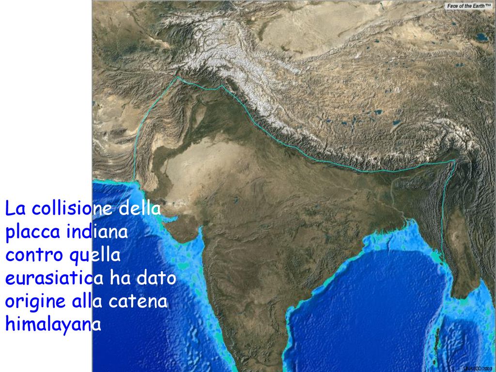 La collisione della placca indiana contro quella eurasiatica ha dato origine alla catena himalayana
